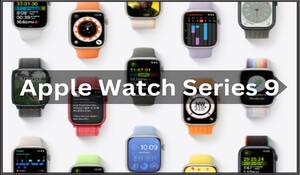 Apple Watch सीरीज 9 को मिलेंगे नए फीचर्स, 12 सितंबर को Wanderlust इवेंट में होगी लॉन्च