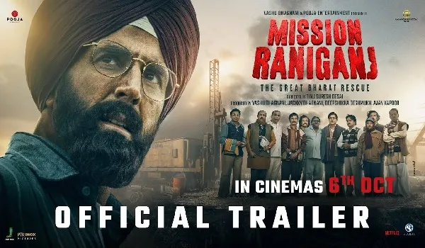 अक्षय कुमार अभिनीत 'मिशन रानीगंज' का ट्रेलर हुआ जारी, 6 अक्टूबर को होगी फिल्म रिलीज़
